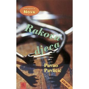  RAKOVA DJECA - biblioteka NOVA - Pavao Pavličić