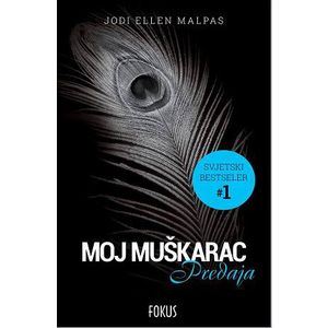 MOJ MUŠKARAC - Predaja - reizdanje, Jodi Ellen Malpas