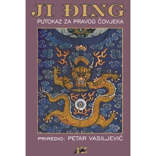 Ji Đing - putokaz za pravog čovjeka - Vasiljević, Petar slika 1