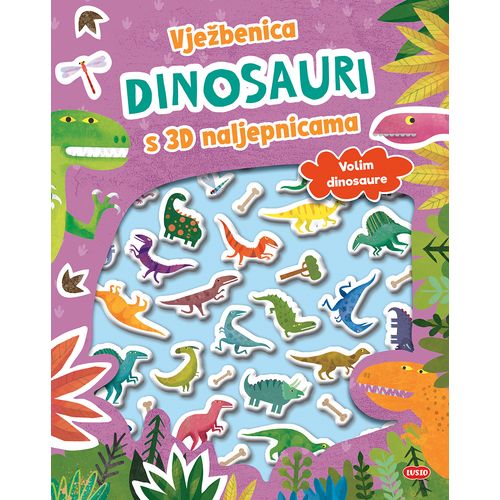 DINOSAURI: VJEŽBENICA S 3D NALJEPNICAMA slika 1