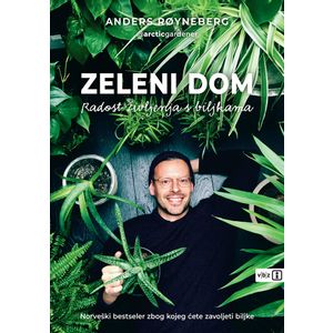 Zeleni dom – Radost življenja s biljkama, Royneberg, Anders TVRDI UVEZ