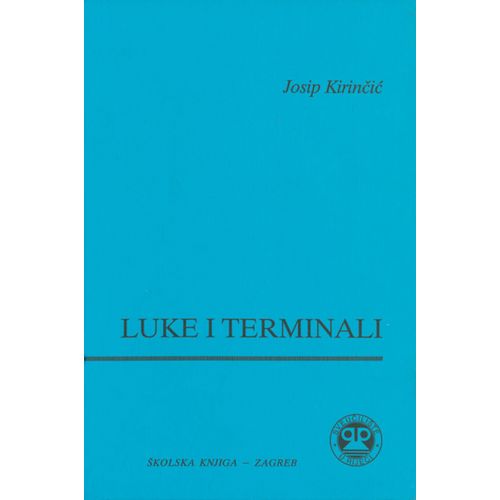  LUKE I TERMINALI - Josip Kirinčić slika 1