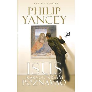 Isus kakvog nisam poznavao - Yancey, Phillip