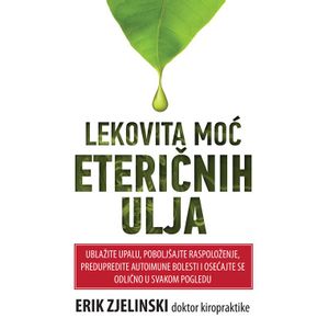 Lekovita moć eteričnih ulja