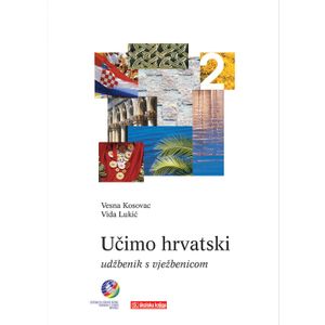  UČIMO HRVATSKI 2 - udžbenik i vježbenica s gramatikom - Vesna Kosovac,Vida Lukić