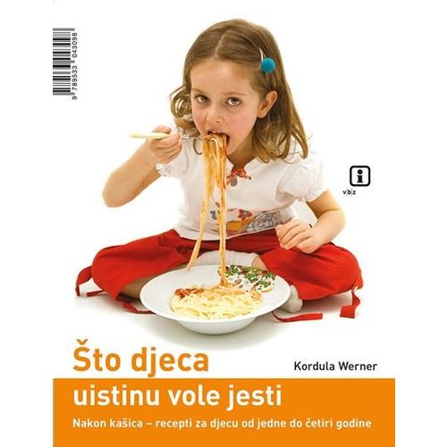 Što djeca uistinu vole jesti - Werner, Kordula slika 1