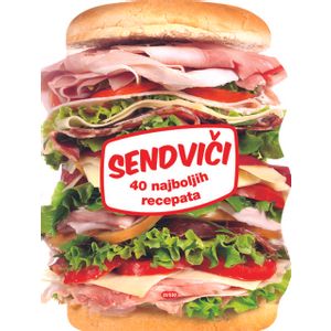 Sendviči - 40 najboljih recepata