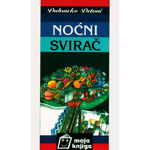  NOĆNI SVIRAČ - biblioteka MOJA KNJIGA - Dubravko Detoni slika 1