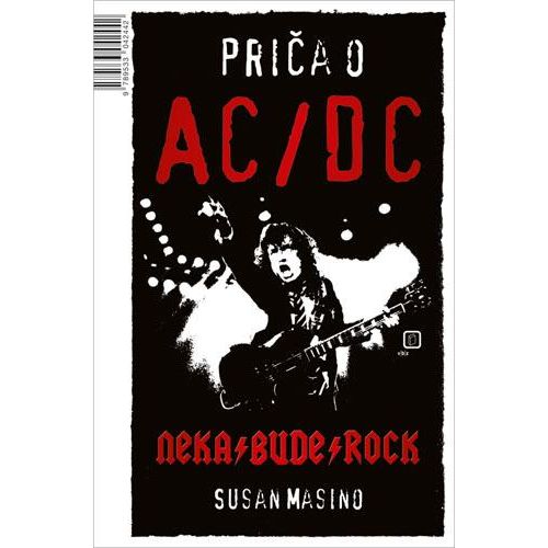 Priča o AC/DC: Neka bude rock - Masino, Susan slika 1
