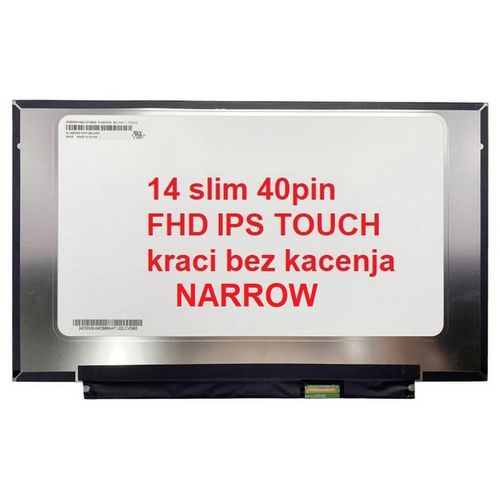 Ugradni LED Ekran za laptop 14 slim 40pin FHD IPS TOUCH kraci bez kacenja NARROW slika 1