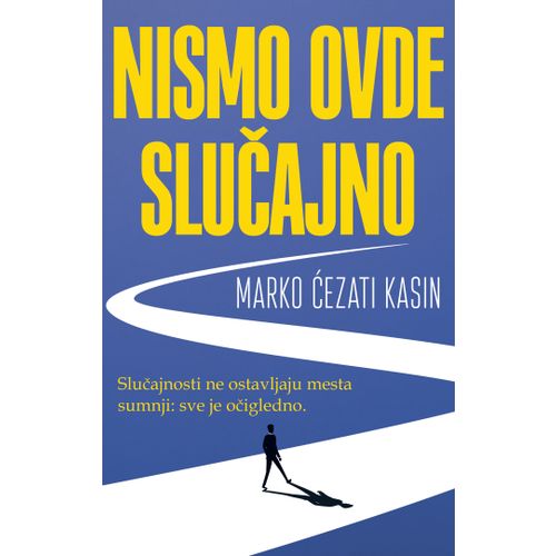 Nismo ovde slučajno slika 1