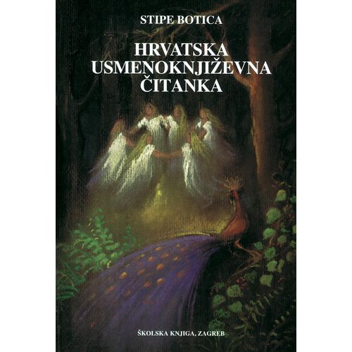  HRVATSKA USMENOKNJIŽEVNA ČITANKA - Stipe Botica slika 1