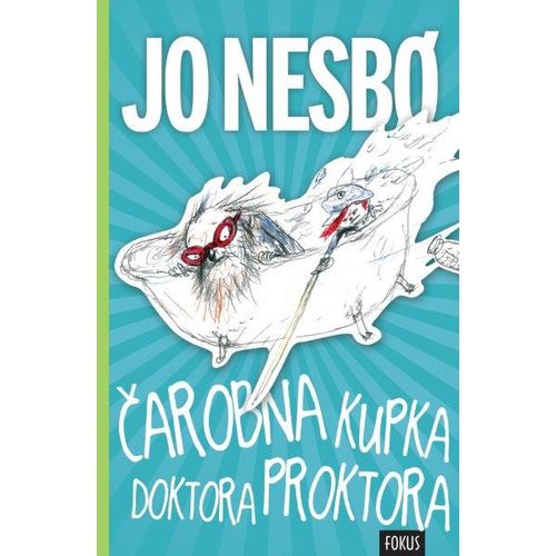 Čarobna kupka doktora Proktora, Jo Nesbo slika 1