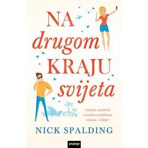 NA DRUGOM KRAJU SVIJETA, Nick Spalding