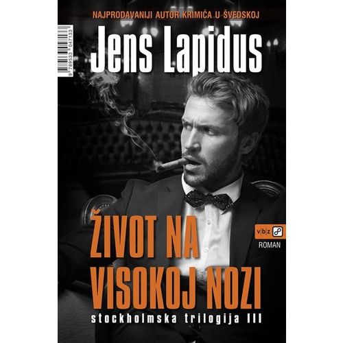 Život na visokoj nozi: STOCKHOLMSKA TRILOGIJA III - Lapidus, Jens slika 1