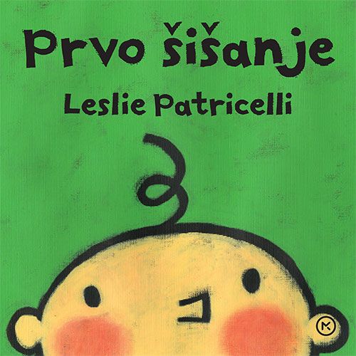 PRVO ŠIŠANJE, Leslie Patricelli slika 1