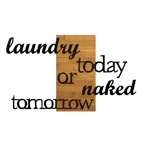 Wallity 'Laundry Today Or Naked Tomorrow' Ukras za Zid od Oraha i Crnog Drveta slika 4