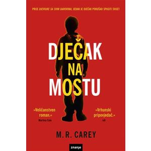 DJEČAK NA MOSTU, vel.m.u. (zn) M.R. Carey