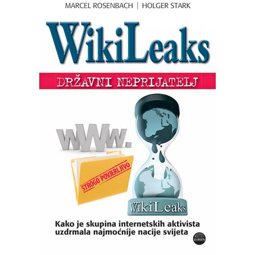   WIKILEAKS - DRŽAVNI NEPRIJATELJ - BROŠIRANI UVEZ - Marcel Rosenbach, Holger Stark slika 1