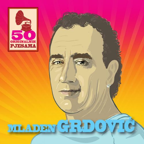 Mladen Grdović - 50 Originalnih Pjesama slika 1
