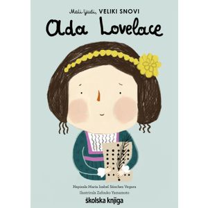 Ada Lovelace - iz serije Mali ljudi, VELIKI SNOVI