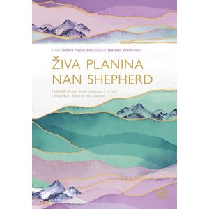 Živa planina, Nan Shepherd