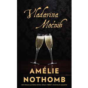 Vladavina moćnih, Amélie Nothomb