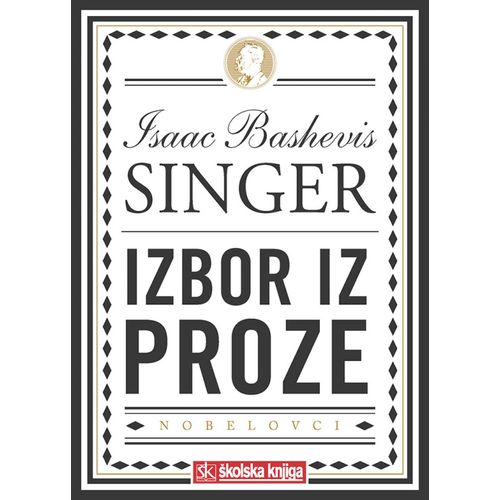  NOBELOVA NAGRADA ZA KNJIŽEVNOST 1978. - NEPRIJATELJI, PRIČA O LJUBAVI -  roman, SABRANE PRIČE - tvrdi uvez - Issac Bashevis Singer slika 1