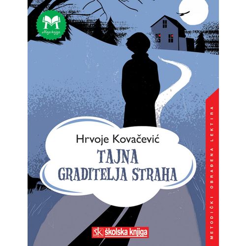  TAJNA GRADITELJA STRAHA  - 
biblioteka MOJA KNJIGA - Hrvoje Kovačević slika 1