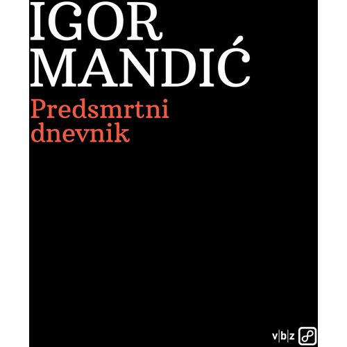 Igor Mandić, Predsmrtni dnevnik (MU) slika 1