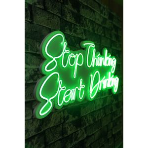Wallity Ukrasna plastična LED rasvjeta, Stop Thinking Start Drinking - Green