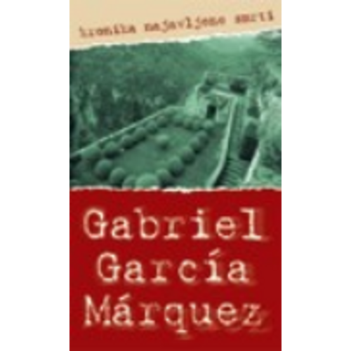 Kronika najavljene smrti - Marquez, Gabriel Garcia slika 1