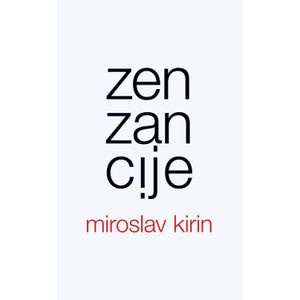 Zenzancije, Miroslav Kirin