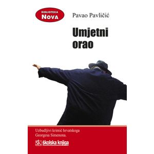  UMJETNI ORAO - biblioteka NOVA - Pavao Pavličić