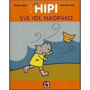 Hipi sve ide naopako - Bagini, Biagio; Moia, Marcella