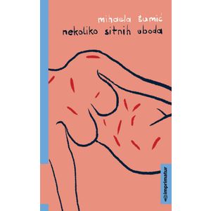 Mihaela Šumić "Nekoliko sitnih uboda"