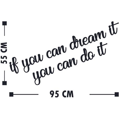 If You Can Dream It You Can Do It Black Decorative Wooden Wall Accessory slika 3