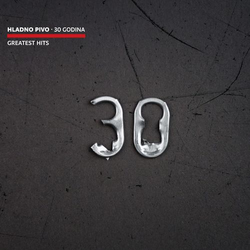 Hladno Pivo - 30 Godina - Greatest Hits slika 1