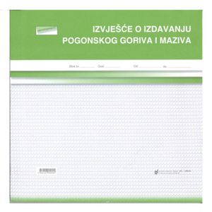 VI-15 IZVJEŠĆE O IZDAVANJU POGONSKOG GORIVA I MAZIVA; Blok 2 x 50 listova, 27 x 27 cm