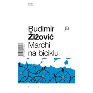 Marchi na biciklu - Žižović, Budimir