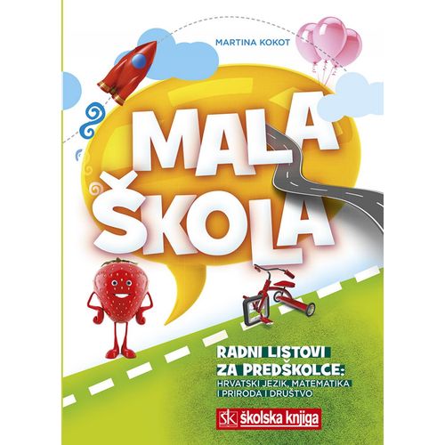 Mala škola - radni listovi za predškolce, Martina Kokot slika 1