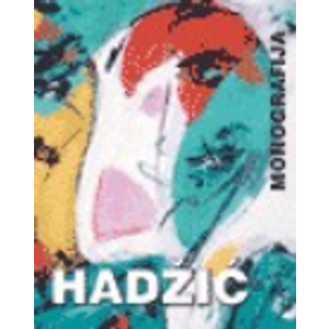 Monografija Fadil Hadžić - Hadžić, Fadil