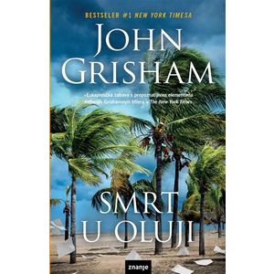 SMRT U OLUJI, John Grisham