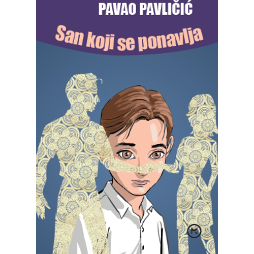 SAN KOJI SE PONAVLJA, Pavao Pavličić slika 1