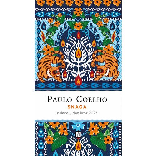 Snaga – Iz dana u dan kroz 2023., Coelho, Paulo slika 1