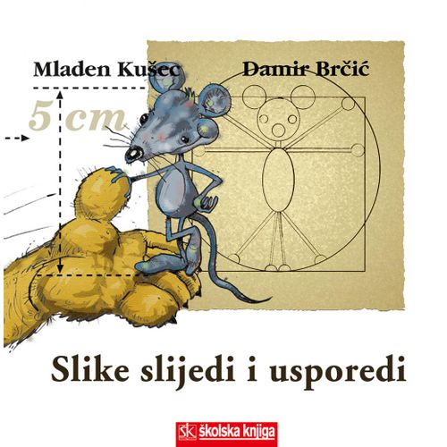  SLIKE SLIJEDI I USPOREDI - serija slikovnica HIHOTIĆI - Mladen Kušec, Damir Brčić slika 1