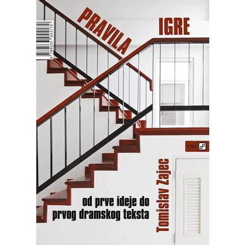 Pravila igre - od prve ideje do prvog dramskog teksta - Zajec, Tomislav slika 1