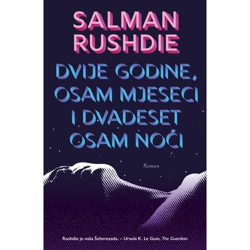 Dvije godine, osam mjeseci  i  dvadeset osam noći, Salman Rushdie slika 1