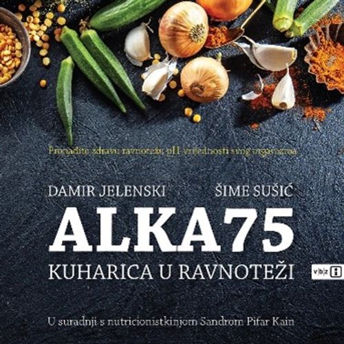 ALKA75 – Kuharica u ravnoteži, Jelenski, Damir, Sušić Šime TVRDI UVEZ slika 1