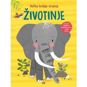 VELIKA KNJIGA ZNANJA: ŽIVOTINJE